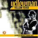 Yellowman - YELLOW FEVER!-THE EARLY YEARS