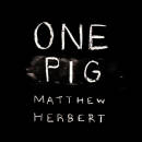 Herbert Matthew - One Pig