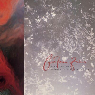 Cocteau Twins - Tiny Dynamine / Echoes In Shal