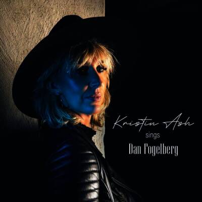 Ash Kristin - Kristin Ash Sings Dan Fogelberg