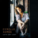 Aimee Cyrille - Lets Get Lost
