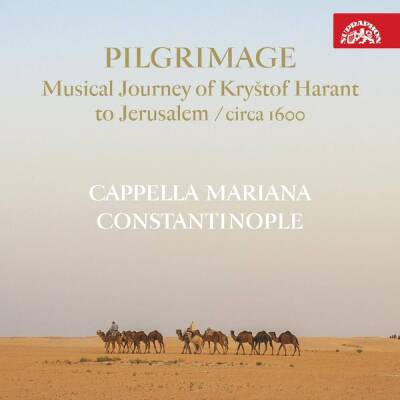 Harant / Tabassian / Shishtari Murad / Kâsebâz-i M - Pilgrimage: Musical Journey of Krystof Harant to J (Cappella Mariana / u.a.)