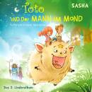Sasha - Toto und der Mann im Mond: Das 2. Liederalbum