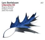 Danielsson Lars - Libretto Iii