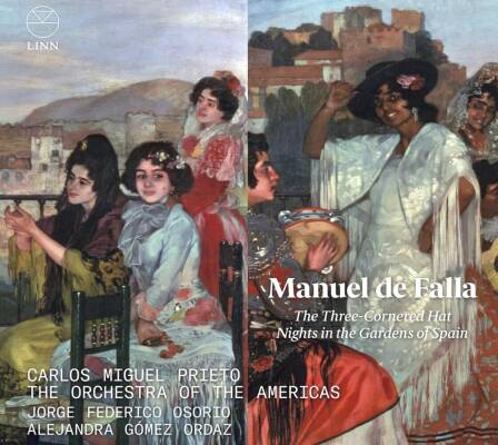 Falla Manuel de - The Three-Cornered Hat: Nights in the Gardens of (Gomez Ordaz Alejandra / Osorio Jorge Federico / u.a.)
