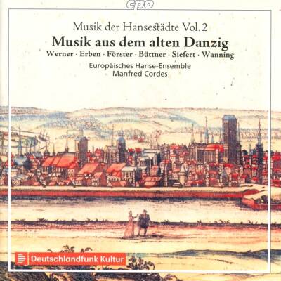 Werner Christoph / u.a. - Musik der Hansestaedte: Vol.2: Musik aus dem alten (Hofbauer Ulrike / Mair Veronika / u.a.)