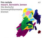 Rantala / Deutsche Kam - Mozart, Bernstein, Lennon