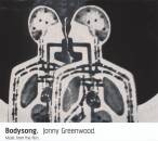 Greenwood Jonny - Bodysong (Remastered)