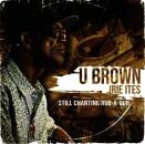 U Brown - Still Chanting Rub-A-Dub