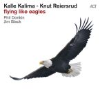 Kalima / Reiersrud - Flying Like Eagles