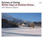 Echoes Of Swing - Winter Days At Schloss Elmau