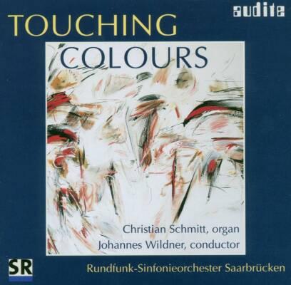 Barber Samuel / u.a. - Touching Colours - Organ & Orchestra (Schmitt Christian / RSO Saarbrücken)