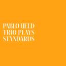 Held Pablo - Trio Plays Standards