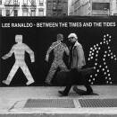 Ranaldo Lee - Between The Times & The Tides