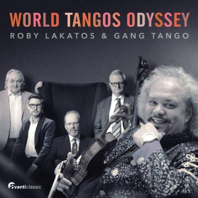 Lakatos Roby / Gang Tango - World Tangos Odyssey