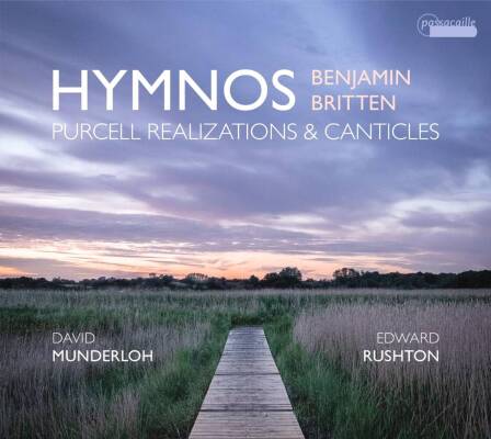 Britten Benjamin - Hymnos: Purcell Realizations & Canticles (Munderloh David / Rushton Edward)