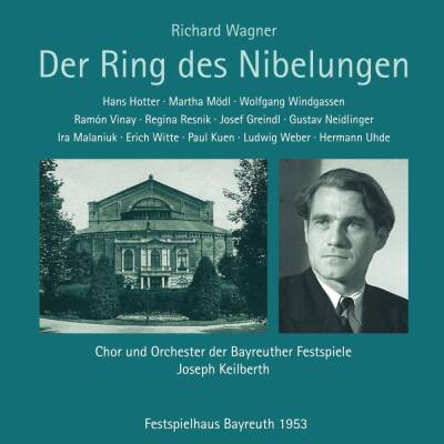 Wagner Richard - Der Ring des Nibelungen (Hotter Hans / Uhde Hermann / u.a. / Live-Mitschnitt aus dem Festspielhaus Bayreuth 1953)