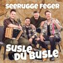 Seerugge Feger - Susle du Busle
