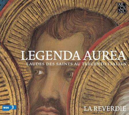Anonym - Legenda Aurea - Laudes des Saints au Trecento Ital (La Reverdie)