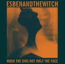 Esben And The Witch - Wash The Sins Not Only The Fac
