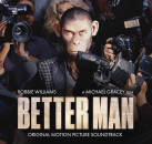 Williams Robbie - Better Man (Original Motion Picture...