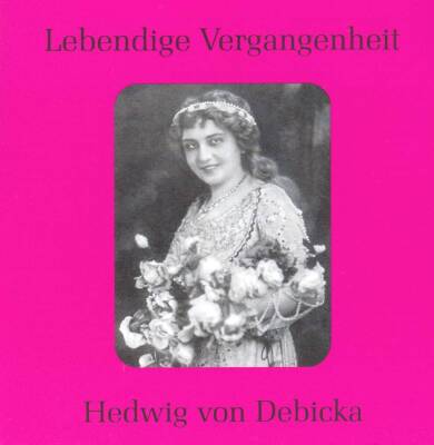 Mozart Wolfgang Amadeus / u.a. - Hedwig von Debicka (Debicka Hedwig von / 1888-1970)
