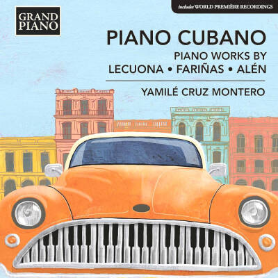 Lecuona Ernesto / u.a. - Piano Cubano (Cruz Montero Yamile)