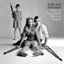 Belle And Sebastian - Girls In Peacetime Want To Dan