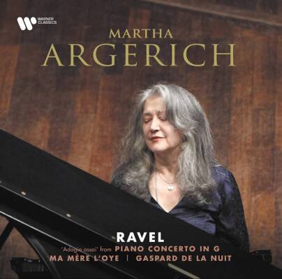 Ravel Maurice - Klavierkonzert G-Dur (Argerich Martha / Adagio/Ma Mère I´Oye/Gaspard)