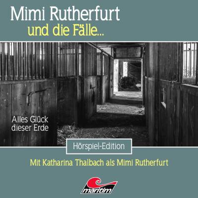 Mimi Rutherfurt und die Fälle... - Mimi Rutherfurt 67: Alles Glück Dieser Erde