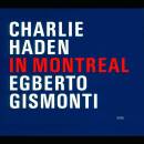 Haden Charlie / Gismont Egberto - IN MONTREAL