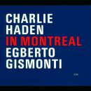 Haden Charlie / Gismonti Egberto - In Montreal