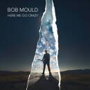 Mould Bob - Here We Go Crazy (Lp)