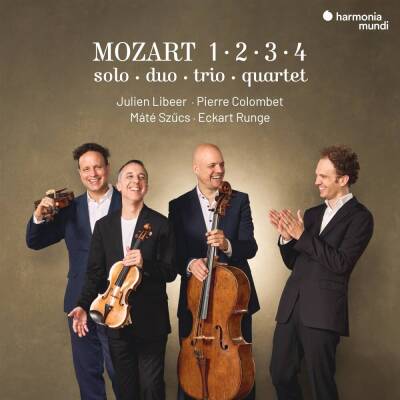 Mozart Wolfgang Amadeus - Mozart 1 . 2 . 3 . 4/Solo . Duo . Trio . Quartet (Libeer Julien / Colombet Pierre / u.a.)