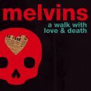 Melvins, The - A Walk With Love And Death