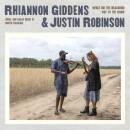 Giddens Rhiannon / Robinson Justin - What Did the...