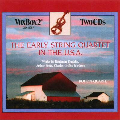 Chadwick George Whitefield / u.a. - The Early String Quartet in the USA (Kohon Quartet, The)