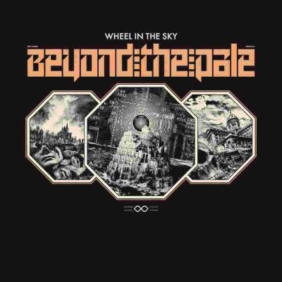 Wheel In The Sky - Beyond The Pale LP: Colored Vinyl