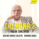 Vivaldi Antonio / u.a. - Cremona 2: Konzerte fuer 3 &...