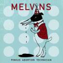 Melvins, The - Pinkus Abortion Technician