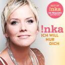 Bause Inka - Ich will nur dich (Best Of)