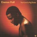 Hall Eramus - Your Love Is My Desire (Black Vinyl)