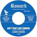 Atkins Larry - Ain´t That Love Enough/Lighten Up...