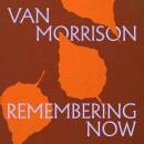 Morrison Van - Remembering Now