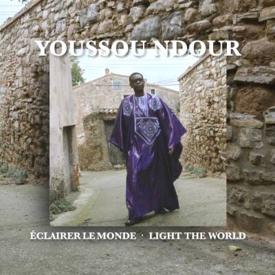 Ndour Youssou - Eclairer le monde: Light the World