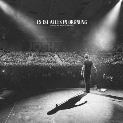 Josh. - Es ist alles in Ordnung (Live aus der Wiener Stadth)