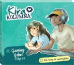 Kira Kolumna - Folge 20:Gamingfieber