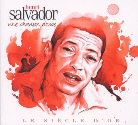 Salvador Henri - Une Chanson Douce