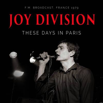 Joy Division - These Days In Paris