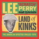 Perry Lee Scratch - Land Of Kinks: The Jamaican Upsetter...